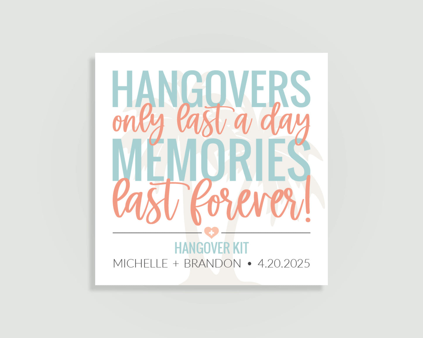 HANGOVERS ONLY LAST A DAY