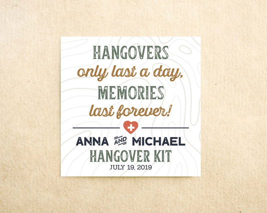 Hangovers only last a day, memories last forever hangover kit sticker